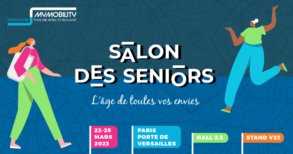 MyMobility au Salon des Séniors à Paris du 22 au 25 mars 2023 !