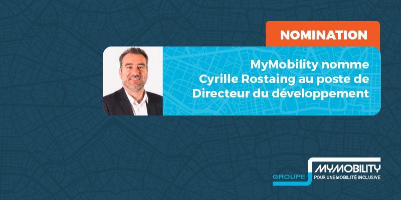 MyMobility nomme Cyrille Rostaing au poste de Directeur du développement